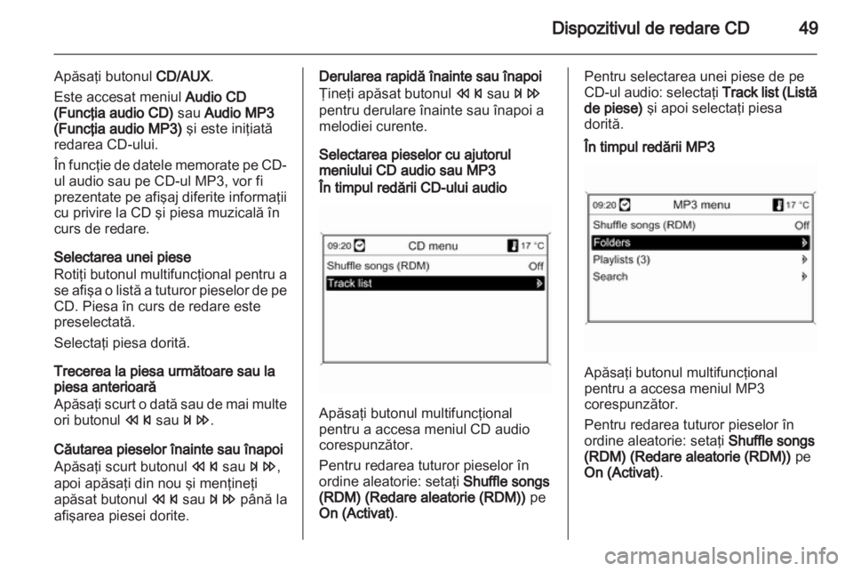 OPEL ZAFIRA C 2013  Manual pentru sistemul Infotainment (in Romanian) 
