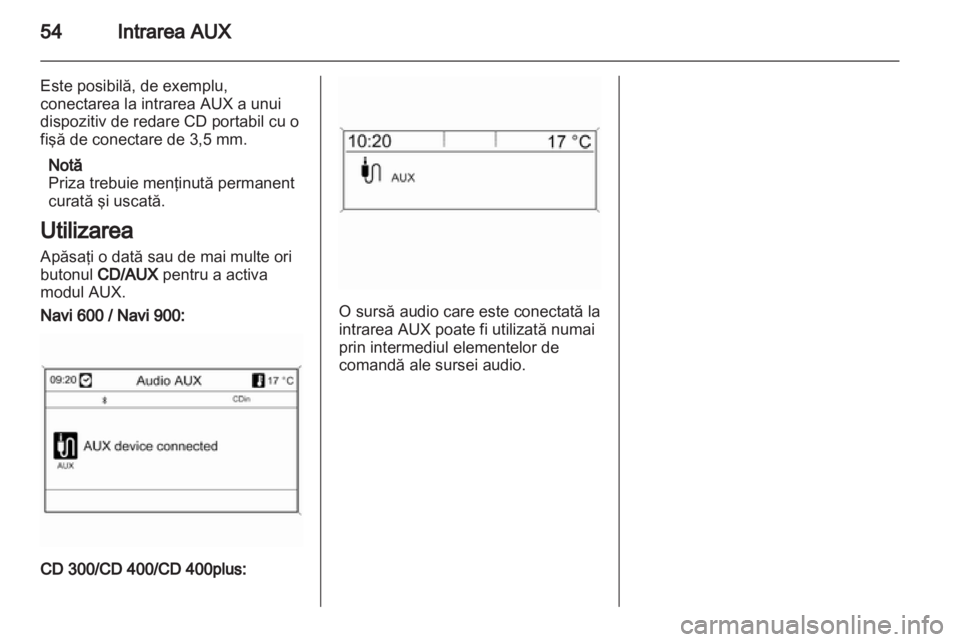 OPEL ZAFIRA C 2013  Manual pentru sistemul Infotainment (in Romanian) 