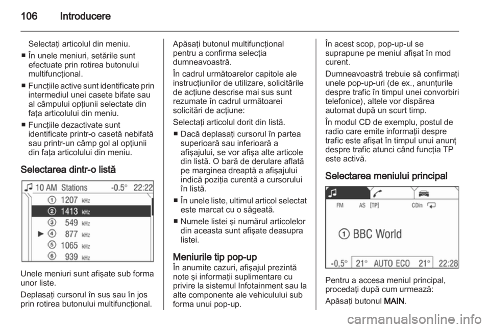 OPEL ZAFIRA B 2014  Manual pentru sistemul Infotainment (in Romanian) 