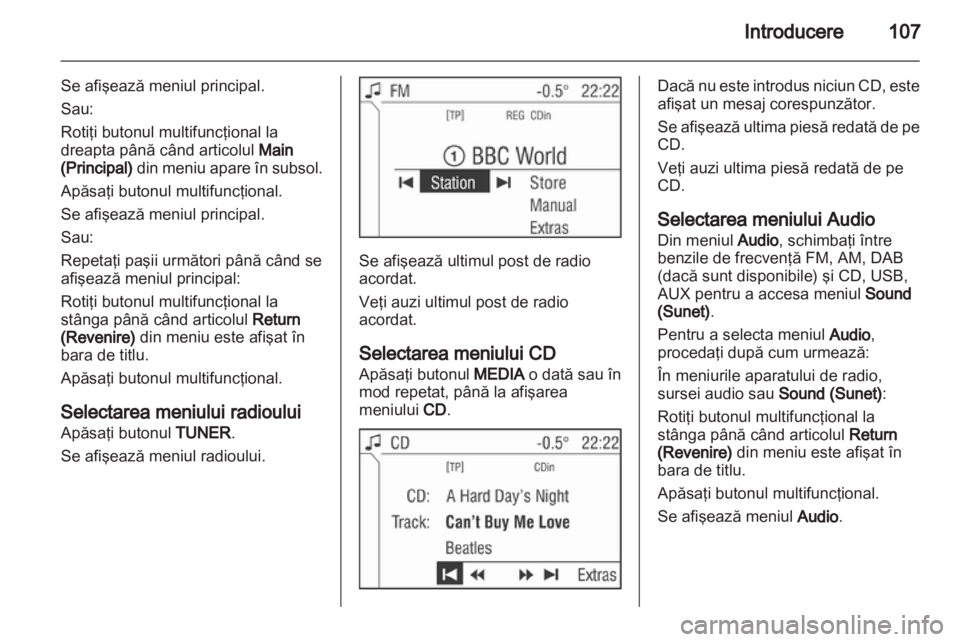 OPEL ZAFIRA B 2014  Manual pentru sistemul Infotainment (in Romanian) 