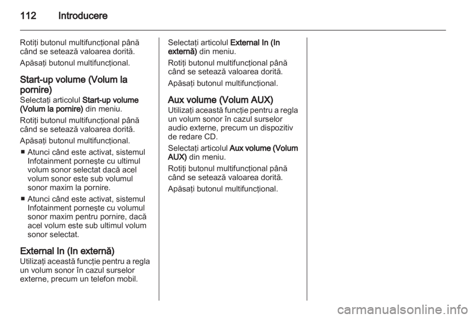 OPEL ZAFIRA B 2014  Manual pentru sistemul Infotainment (in Romanian) 