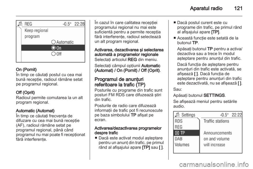 OPEL ZAFIRA B 2014  Manual pentru sistemul Infotainment (in Romanian) 