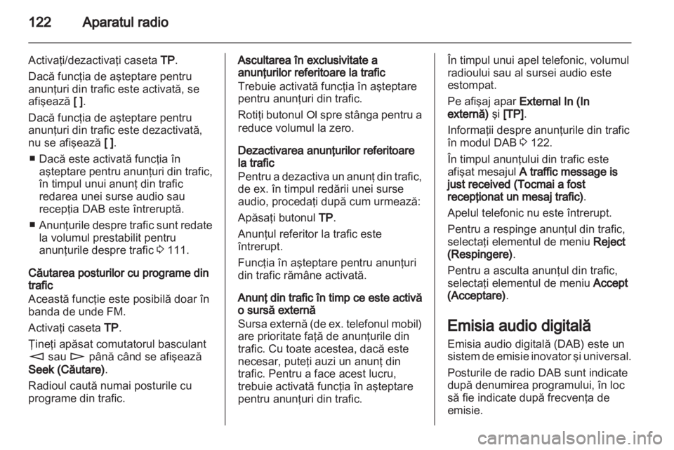 OPEL ZAFIRA B 2014  Manual pentru sistemul Infotainment (in Romanian) 