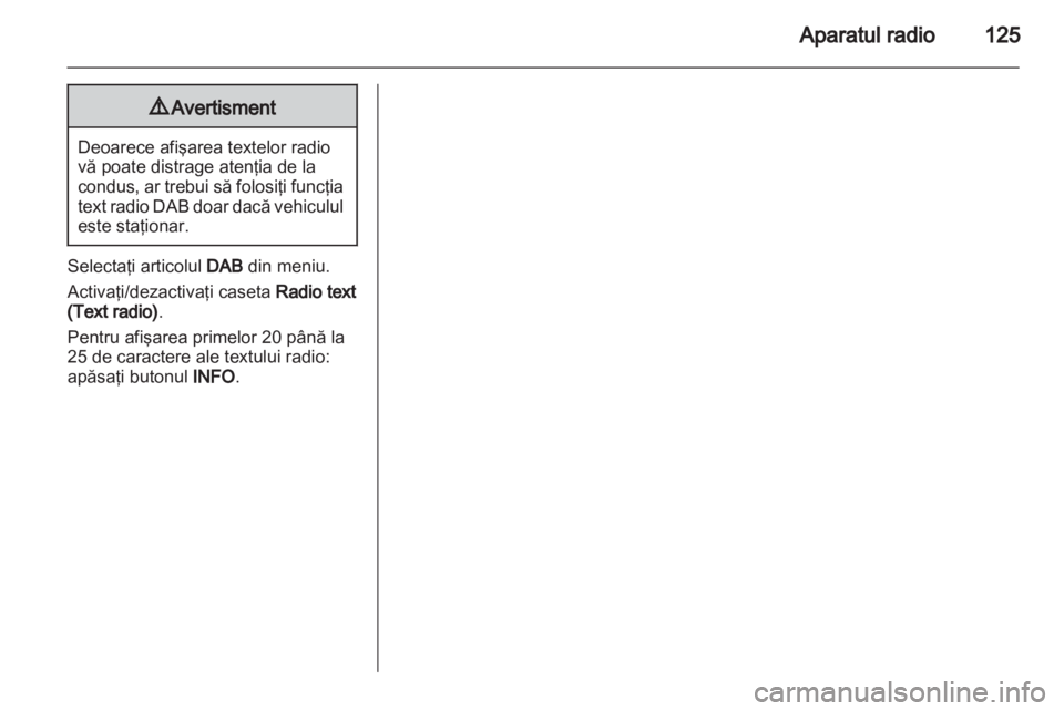 OPEL ZAFIRA B 2014  Manual pentru sistemul Infotainment (in Romanian) 