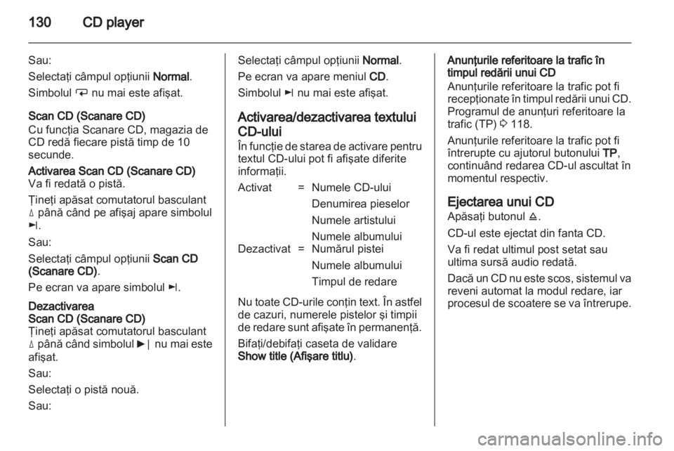 OPEL ZAFIRA B 2014  Manual pentru sistemul Infotainment (in Romanian) 