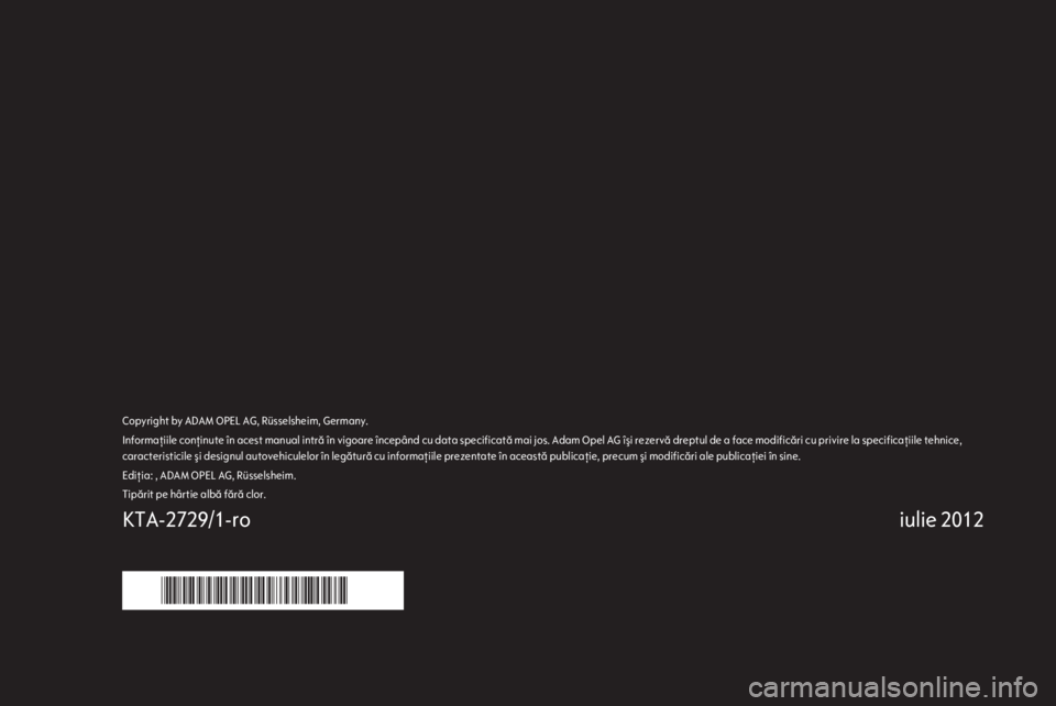 OPEL ZAFIRA B 2014  Manual pentru sistemul Infotainment (in Romanian) 