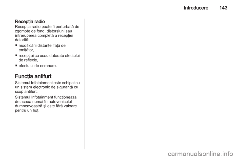 OPEL ZAFIRA B 2014  Manual pentru sistemul Infotainment (in Romanian) 