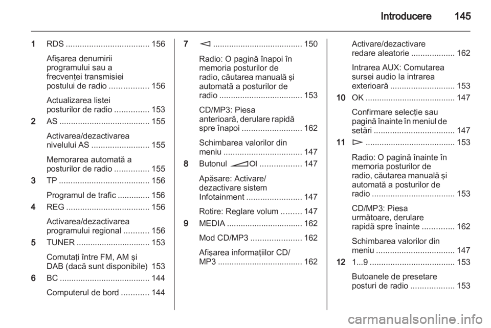 OPEL ZAFIRA B 2014  Manual pentru sistemul Infotainment (in Romanian) 
