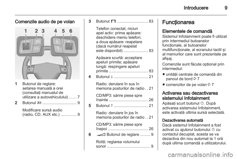 OPEL ZAFIRA B 2014  Manual pentru sistemul Infotainment (in Romanian) 