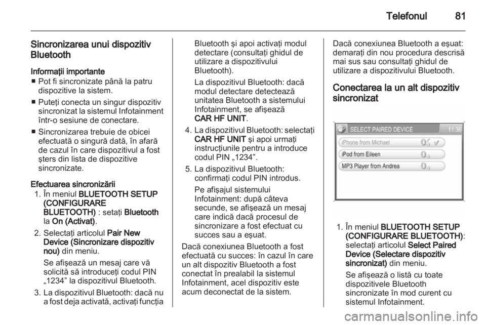 OPEL ZAFIRA B 2014  Manual pentru sistemul Infotainment (in Romanian) 