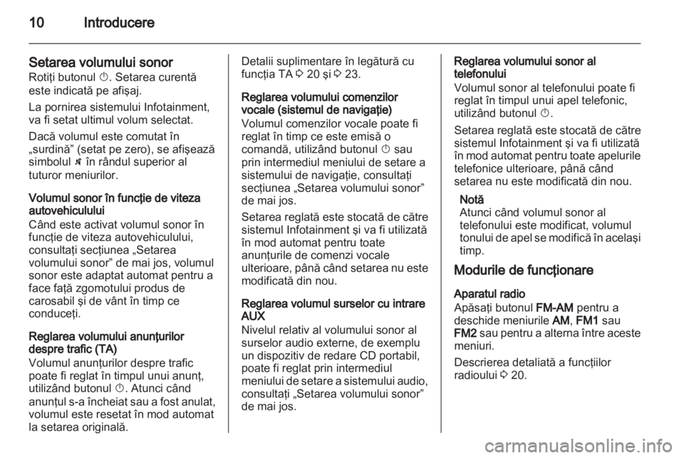 OPEL ZAFIRA B 2014  Manual pentru sistemul Infotainment (in Romanian) 