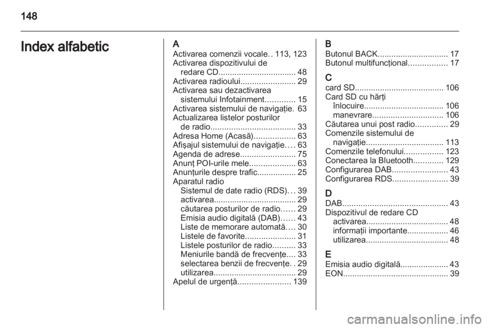 OPEL ZAFIRA C 2013.5  Manual pentru sistemul Infotainment (in Romanian) 