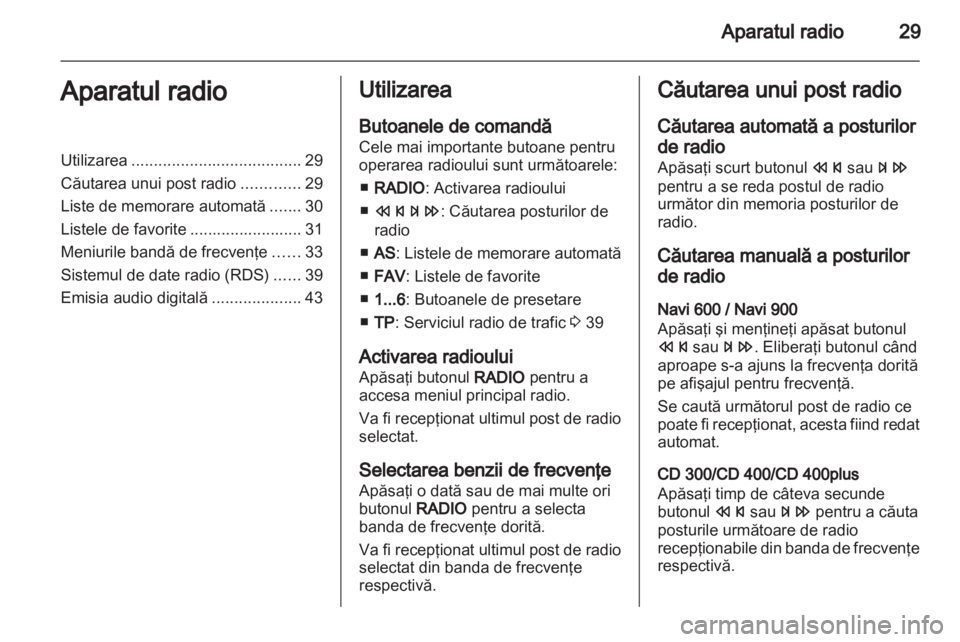 OPEL ZAFIRA C 2013.5  Manual pentru sistemul Infotainment (in Romanian) 