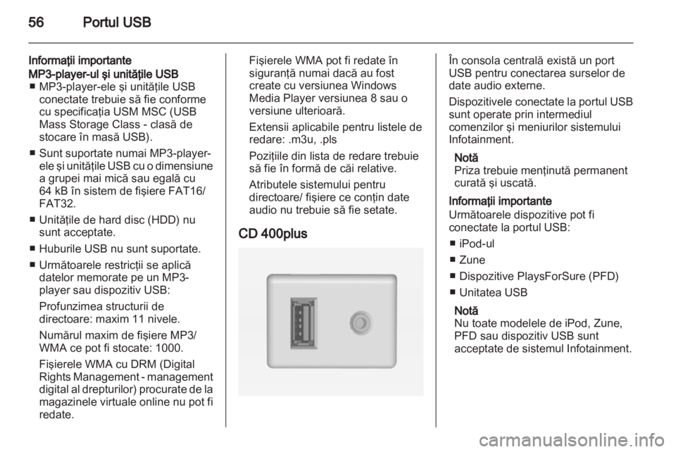 OPEL ZAFIRA C 2013.5  Manual pentru sistemul Infotainment (in Romanian) 