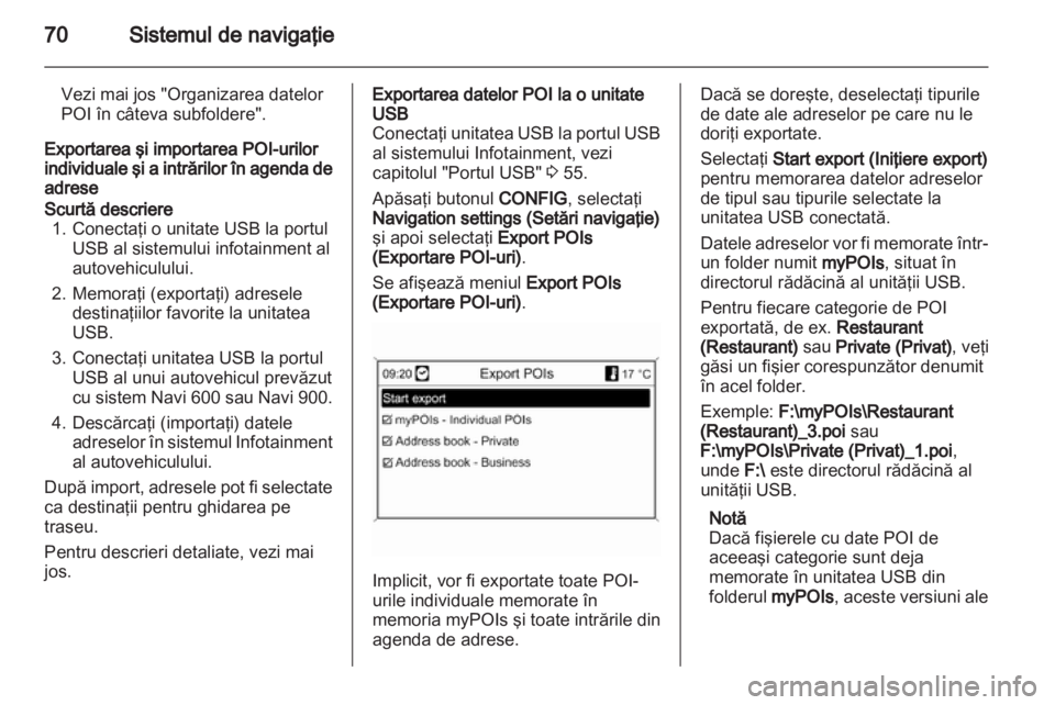 OPEL ZAFIRA C 2013.5  Manual pentru sistemul Infotainment (in Romanian) 