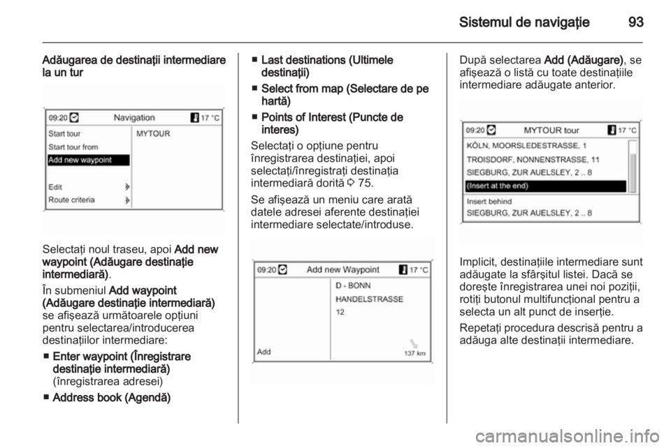 OPEL ZAFIRA C 2013.5  Manual pentru sistemul Infotainment (in Romanian) 