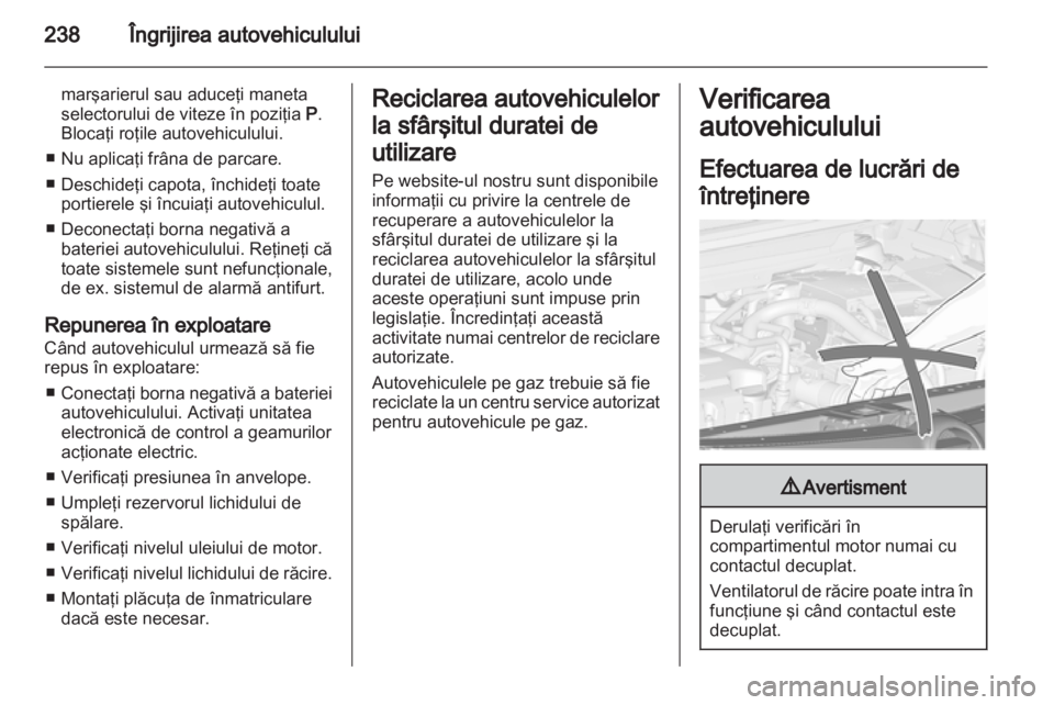 OPEL ZAFIRA TOURER 2013.5  Manual de utilizare (in Romanian) 