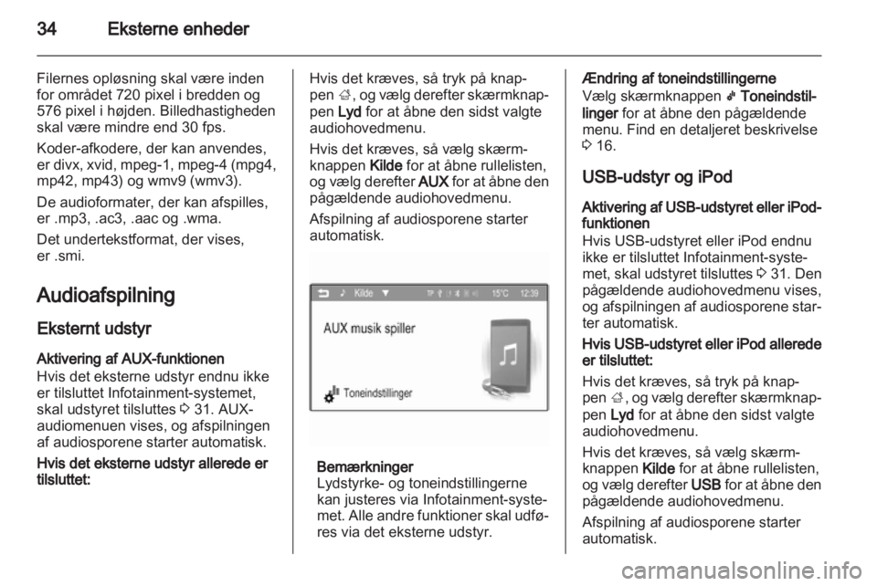 OPEL ADAM 2013  Instruktionsbog til Infotainment (in Danish) 