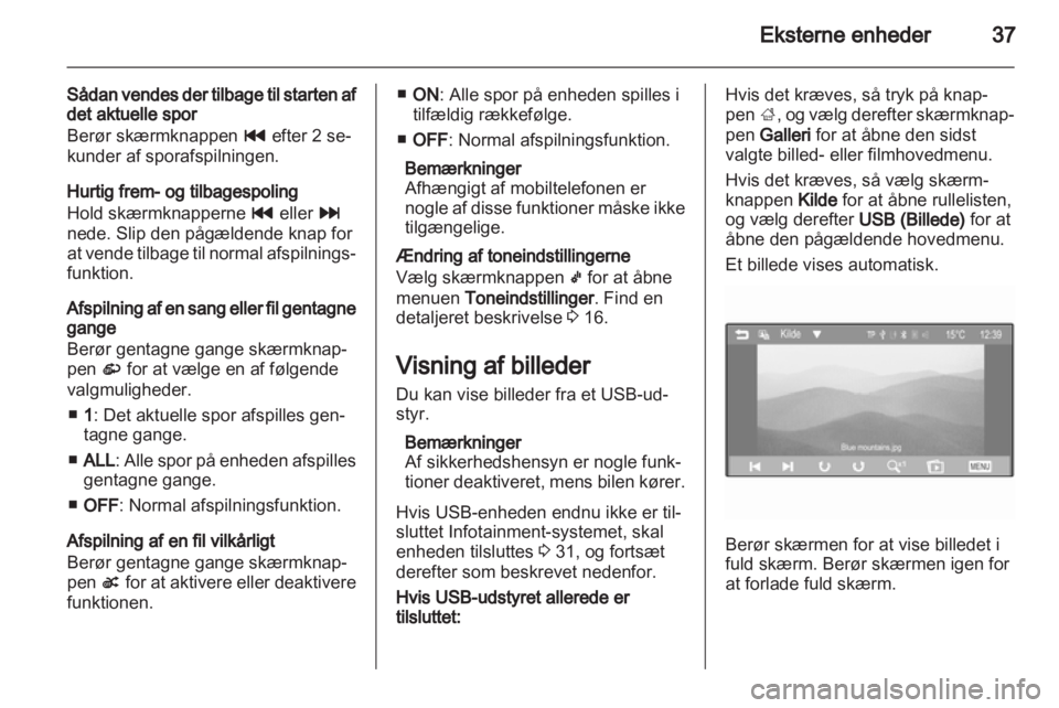 OPEL ADAM 2013  Instruktionsbog til Infotainment (in Danish) 