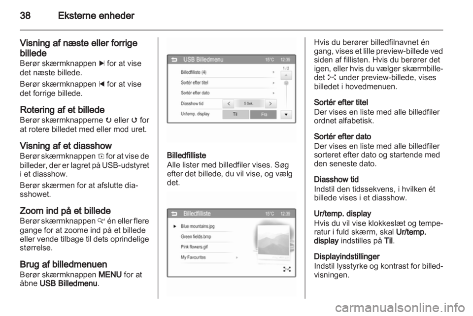 OPEL ADAM 2013  Instruktionsbog til Infotainment (in Danish) 