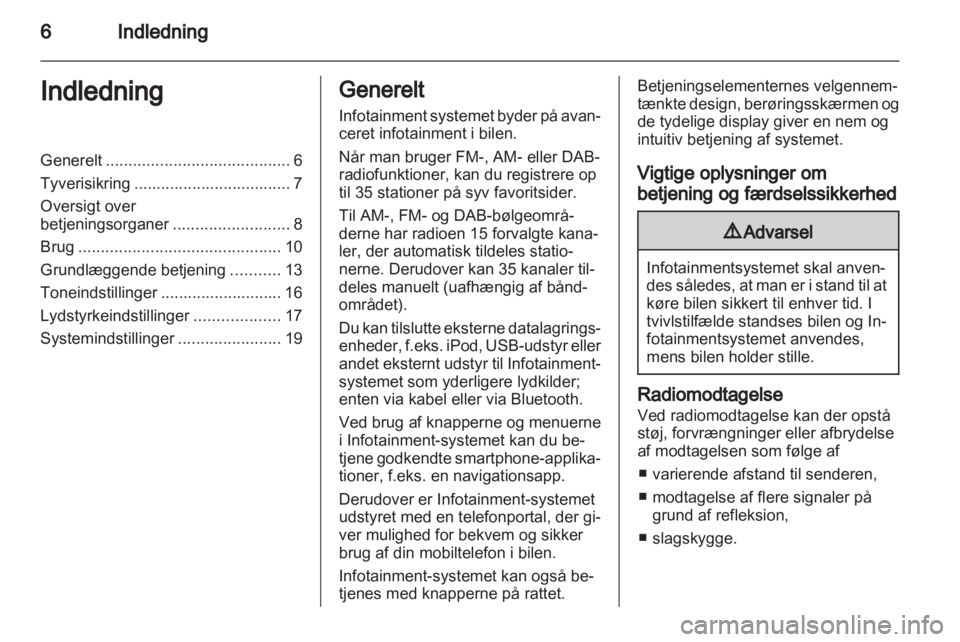 OPEL ADAM 2013  Instruktionsbog til Infotainment (in Danish) 