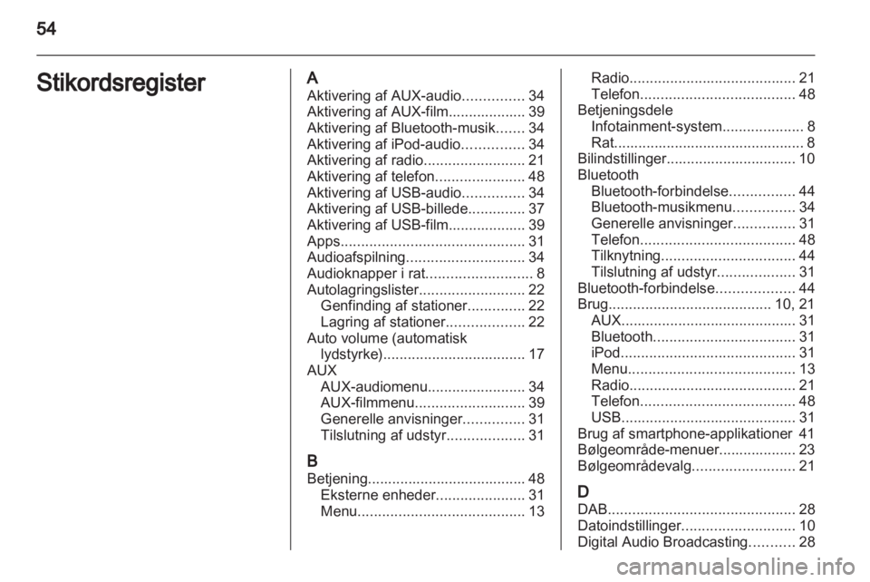 OPEL ADAM 2013.5  Instruktionsbog til Infotainment (in Danish) 