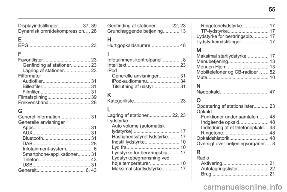 OPEL ADAM 2013.5  Instruktionsbog til Infotainment (in Danish) 