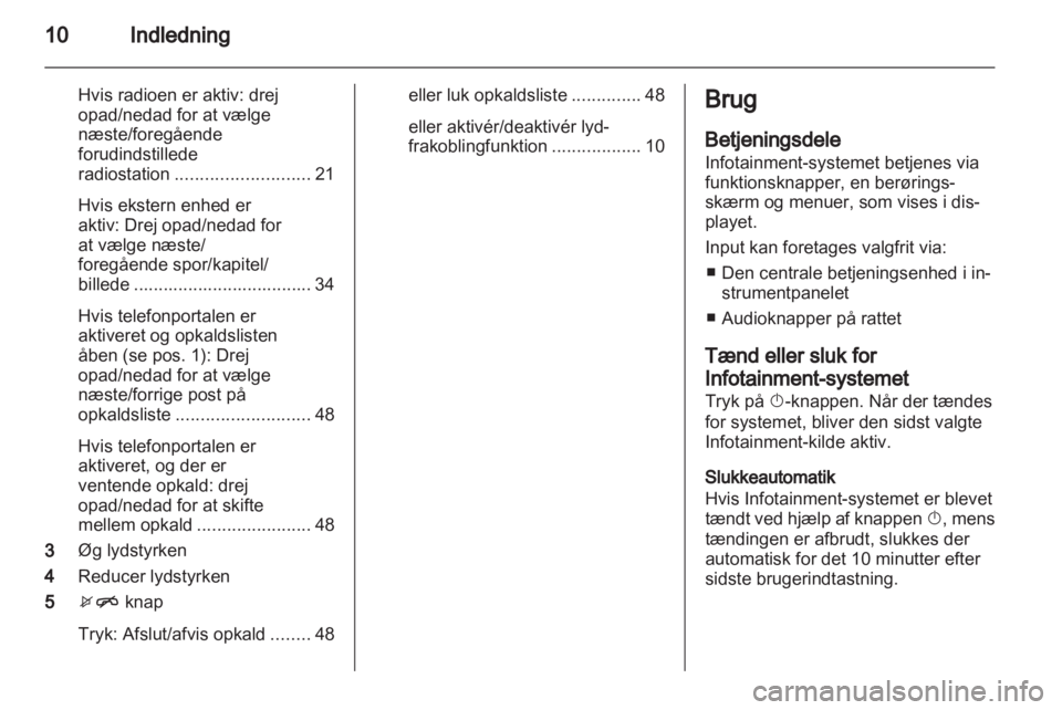 OPEL ADAM 2013.5  Instruktionsbog til Infotainment (in Danish) 