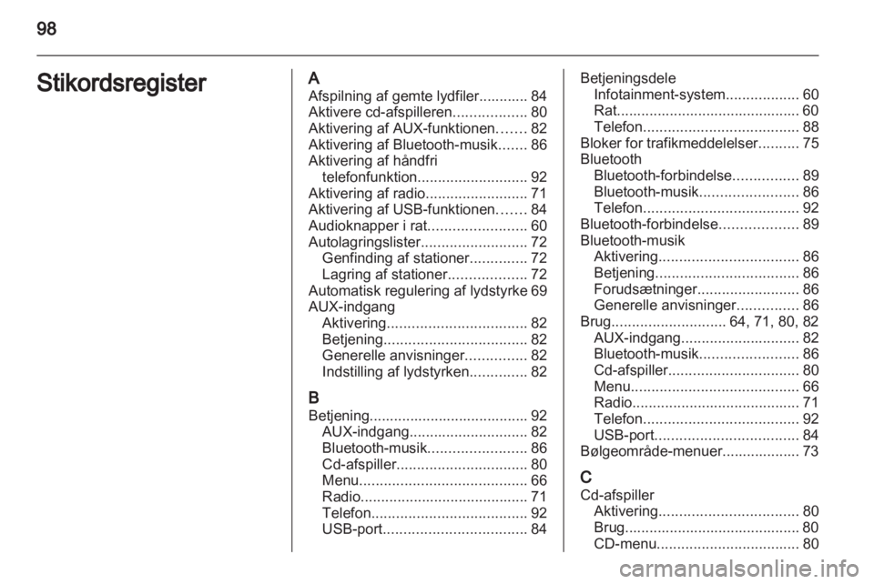 OPEL ADAM 2013  Instruktionsbog til Infotainment (in Danish) 