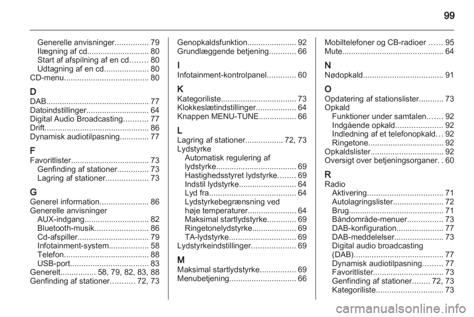 OPEL ADAM 2013  Instruktionsbog til Infotainment (in Danish) 
