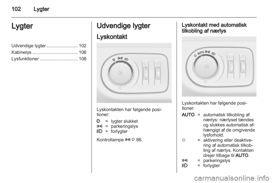 OPEL ADAM 2013.5  Instruktionsbog (in Danish) 