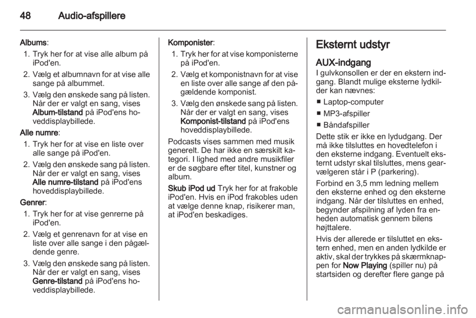 OPEL AMPERA 2013  Instruktionsbog til Infotainment (in Danish) 