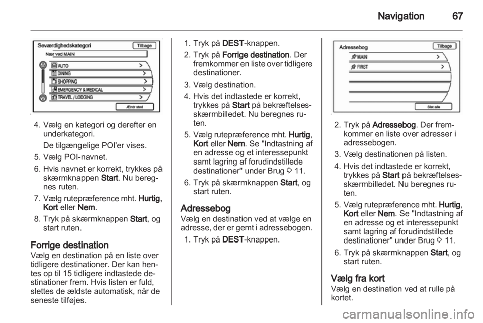 OPEL AMPERA 2013  Instruktionsbog til Infotainment (in Danish) 