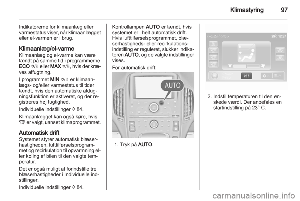OPEL AMPERA 2013  Instruktionsbog (in Danish) 