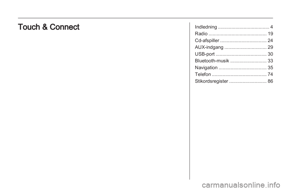 OPEL ANTARA 2012  Instruktionsbog til Infotainment (in Danish) 