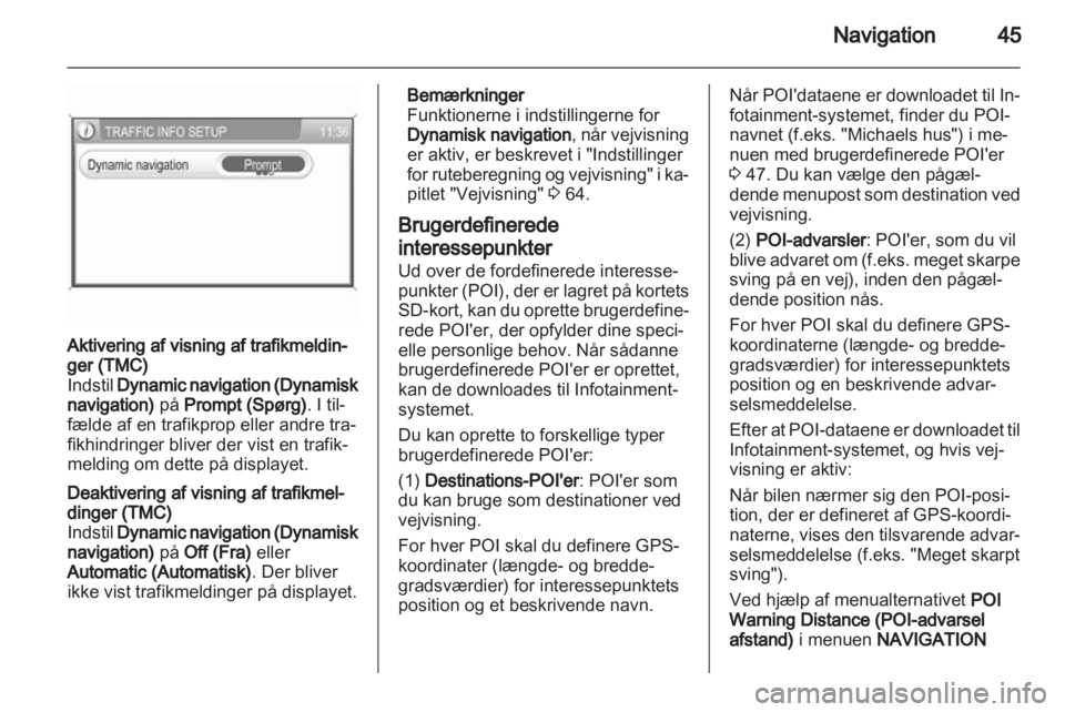 OPEL ANTARA 2012  Instruktionsbog til Infotainment (in Danish) 