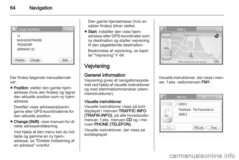OPEL ANTARA 2012  Instruktionsbog til Infotainment (in Danish) 