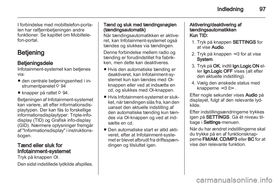 OPEL ANTARA 2012  Instruktionsbog til Infotainment (in Danish) 