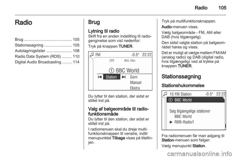 OPEL ANTARA 2013  Instruktionsbog til Infotainment (in Danish) 