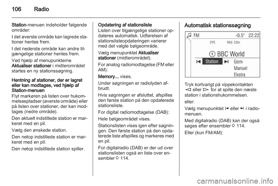 OPEL ANTARA 2013  Instruktionsbog til Infotainment (in Danish) 