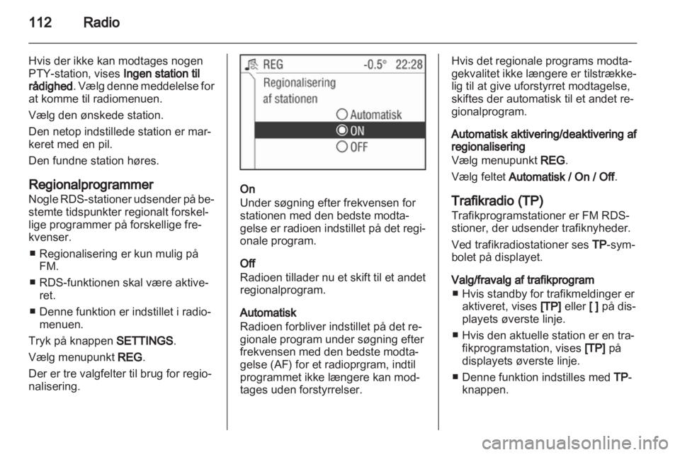 OPEL ANTARA 2013  Instruktionsbog til Infotainment (in Danish) 