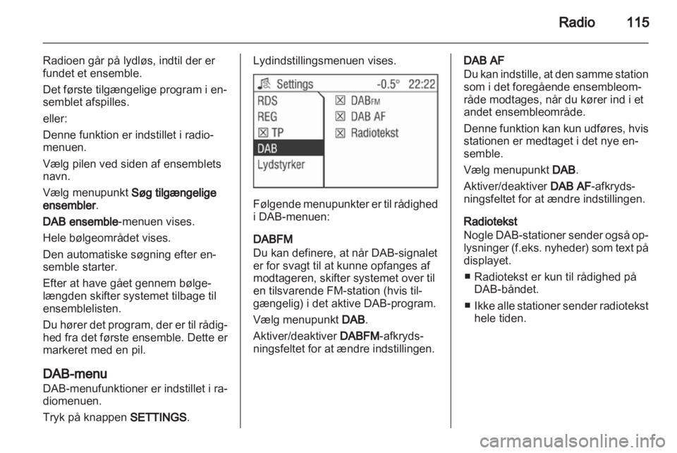 OPEL ANTARA 2013  Instruktionsbog til Infotainment (in Danish) 