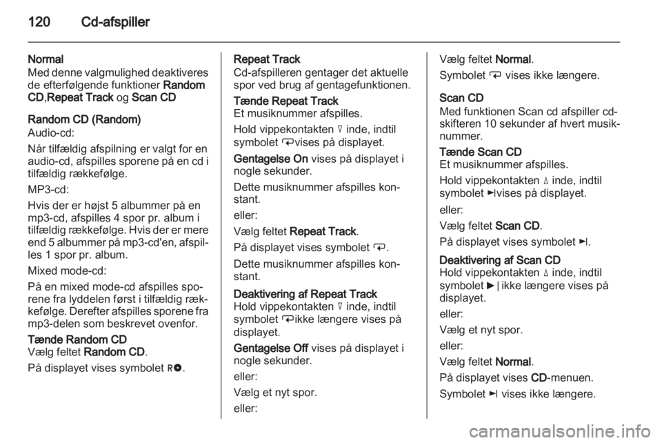 OPEL ANTARA 2013  Instruktionsbog til Infotainment (in Danish) 