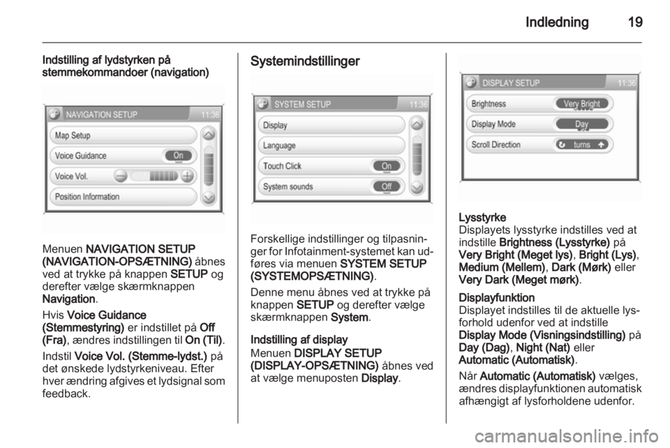 OPEL ANTARA 2013  Instruktionsbog til Infotainment (in Danish) 