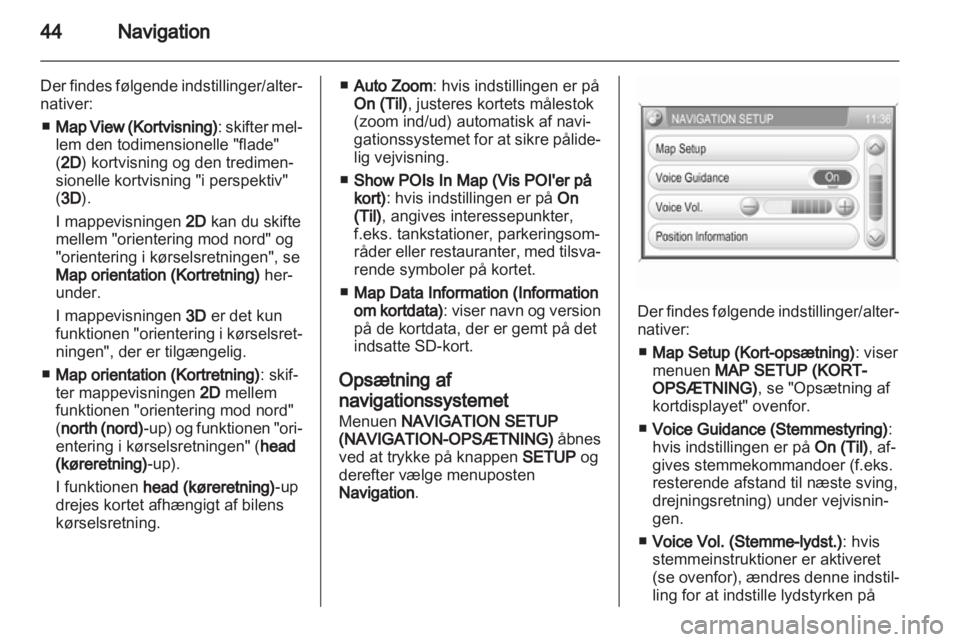 OPEL ANTARA 2013  Instruktionsbog til Infotainment (in Danish) 