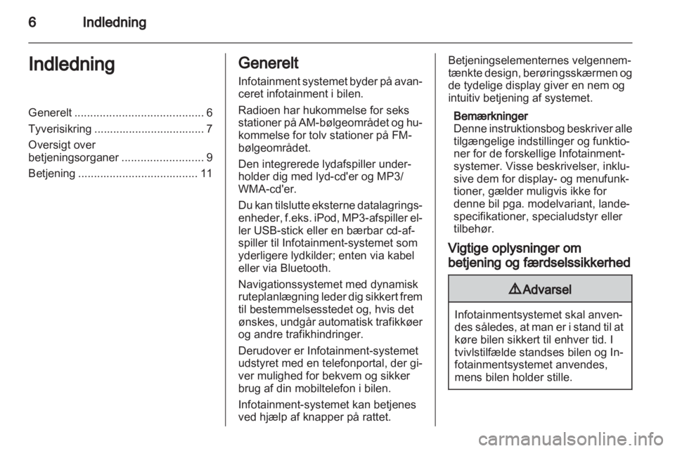 OPEL ANTARA 2013  Instruktionsbog til Infotainment (in Danish) 