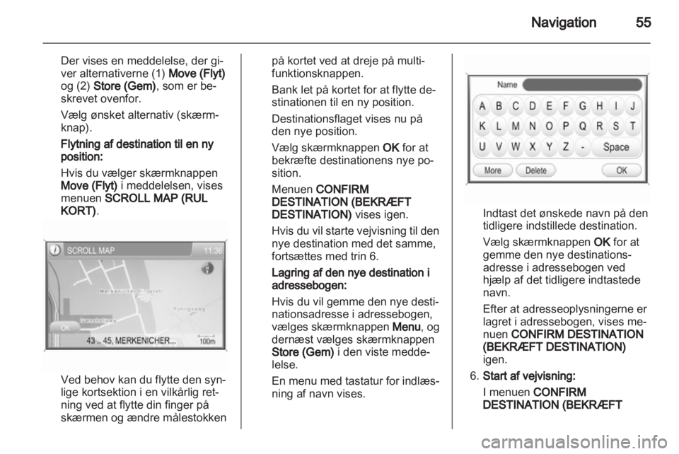 OPEL ANTARA 2013  Instruktionsbog til Infotainment (in Danish) 
