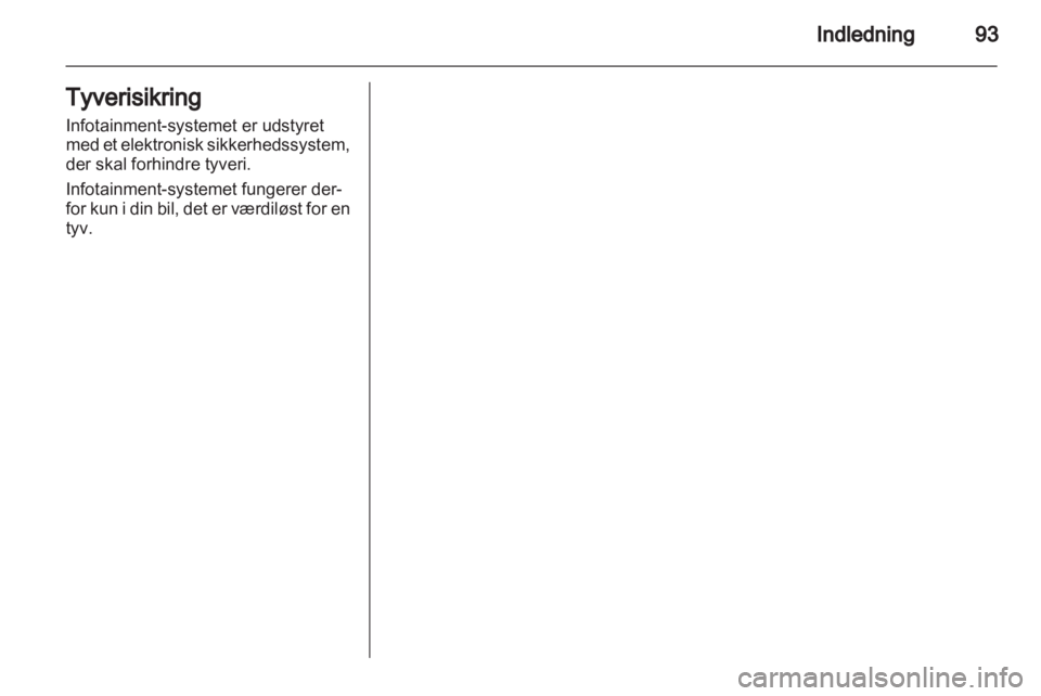 OPEL ANTARA 2013  Instruktionsbog til Infotainment (in Danish) 