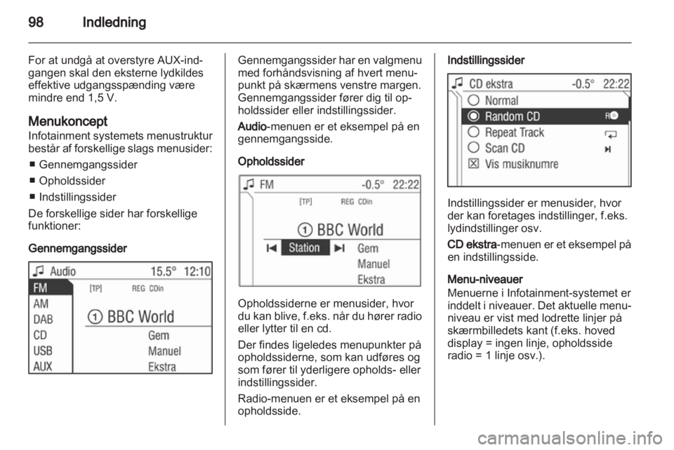 OPEL ANTARA 2013  Instruktionsbog til Infotainment (in Danish) 