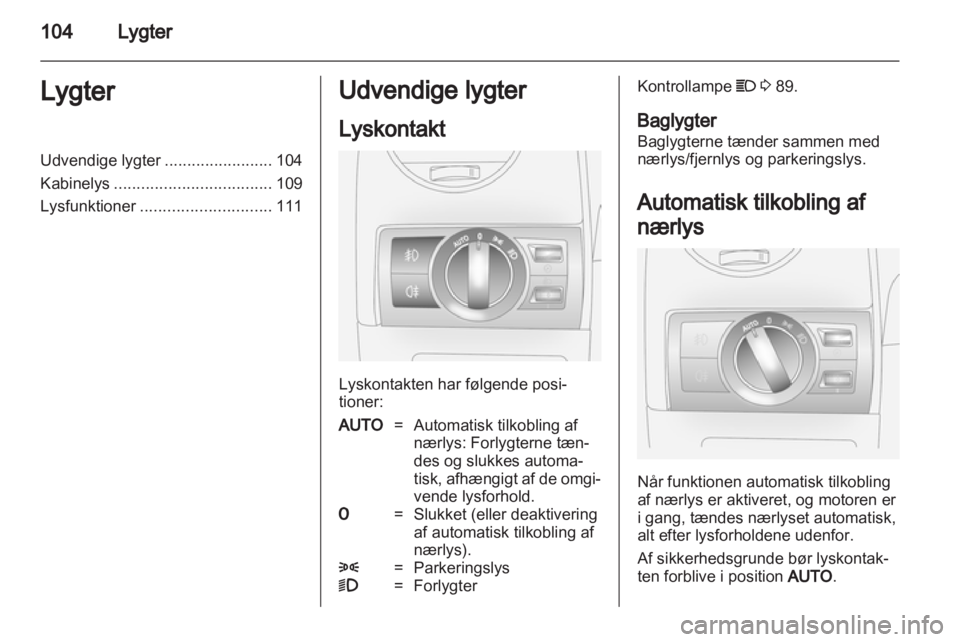 OPEL ANTARA 2013.5  Instruktionsbog (in Danish) 